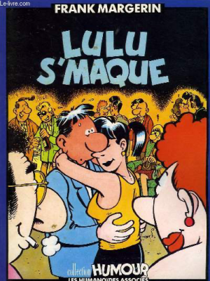 Lulu s'maque de Frank Margerin